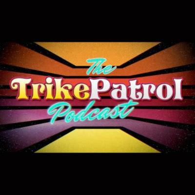 trike patrol.com|TrikePatrol ® OFFICIAL